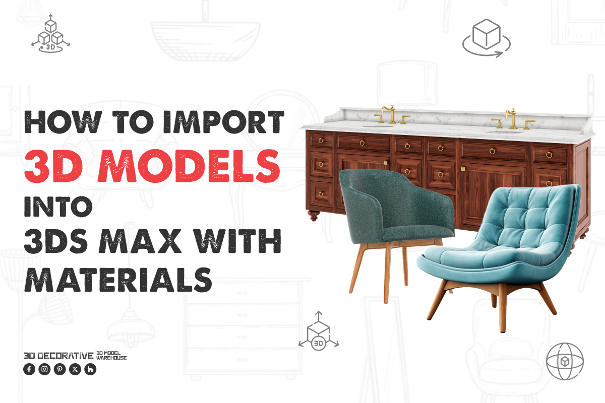 How to Import 3D Models into 3ds Max with Materials